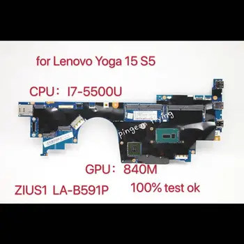 ZIUS1 LA-B591P Placa de baza YOGA 15 S5 Laptop Placa de baza CPU i7-5500U 840M FRU DDR3 00NY539 00JT361 00NY540